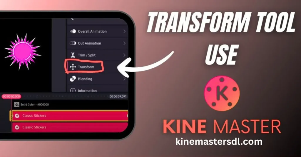 How to Use Transform Tool in KineMaster