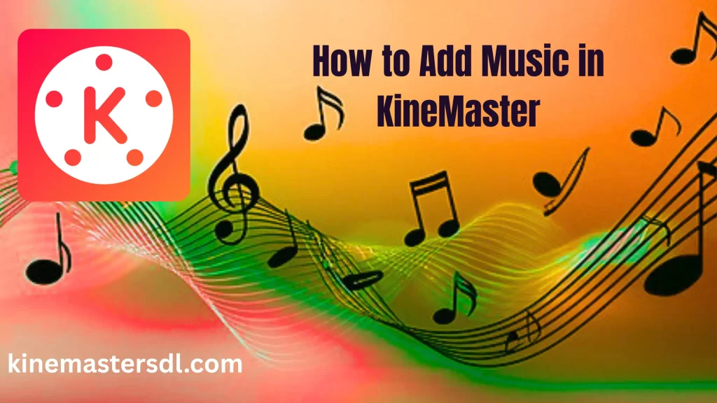 How to Add Music in KineMaster