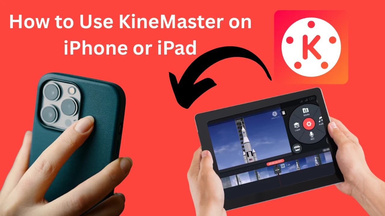 How to Use KineMaster on iPhone or iPad